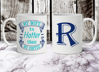 My Wife Is Hotter Personalized Coffee Mug