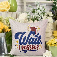 Wait I Passed? Throw Pillow Cover