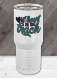 Track Life Proper Travel Tumbler